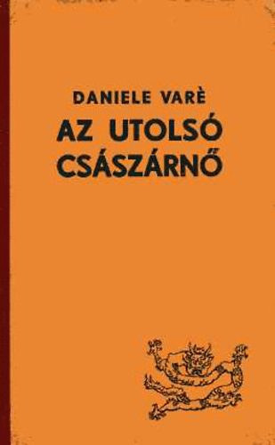 Var Daniele - Az utols csszrn