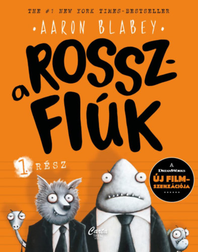 Aaron Blabey - A rosszfik 1. rsz