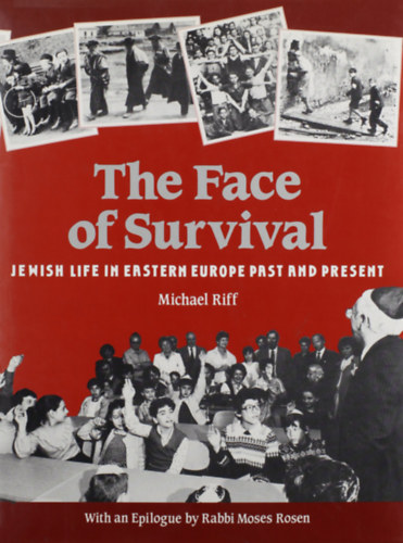 Rabbi Moses Rosen Michael Riff - The Face of Survival (Vallentine Mitchell & Co.)