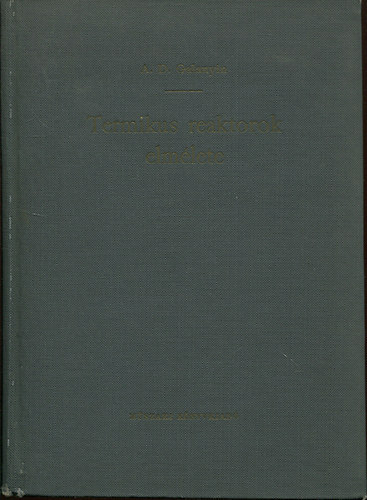 A. D. Galanyin - Termikus reaktorok elm�lete