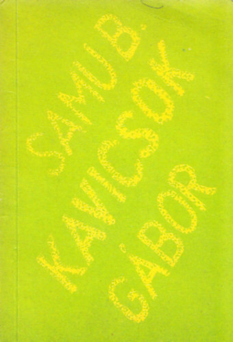 Samu B. G�bor - Kavicsok (Dedik�lt)