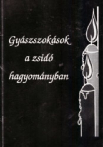 Zmbori Edit - Gyszszoksok a zsid hagyomnyban