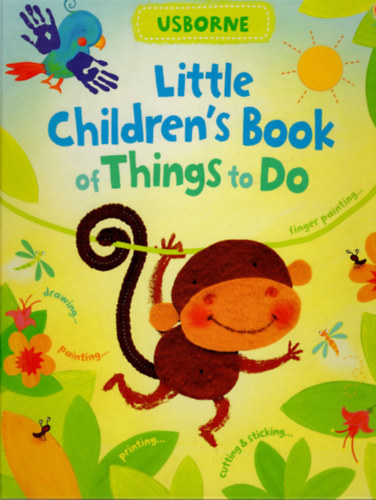 Fiona Watt - Little children 's Book of Things to Do