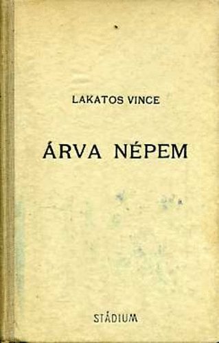 Lakatos Vince - Árva népem