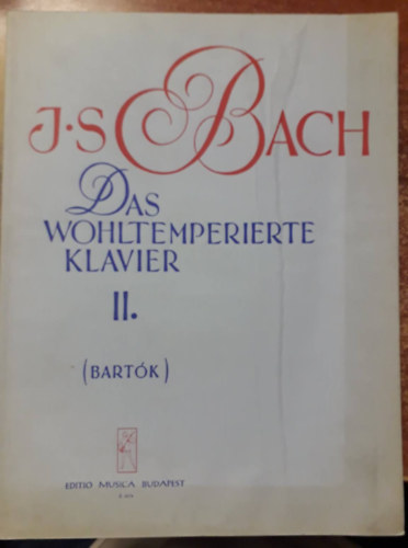 Johann Sebasian Bach - DAS WOHLTEMPERIERTE KLAVIER II.