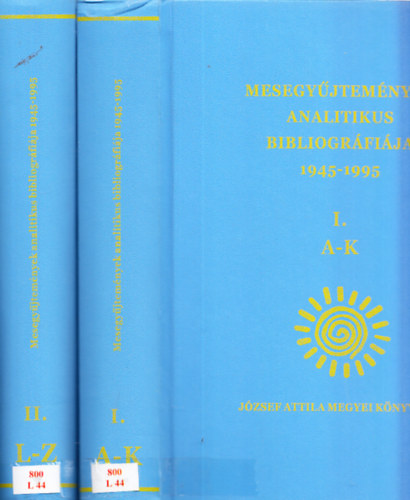 Lehrreichn Drg Brigitta  (szerk.) - Mesegyjtemnyek analitikus bibliogrfija 1945-1995 I-II.