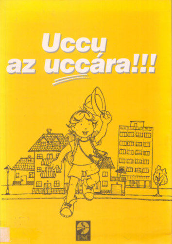 Uccu az uccra!!!