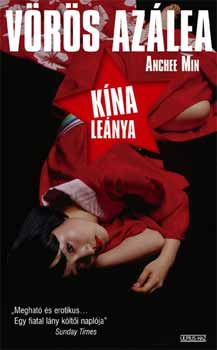 A. Min - Vörös Azálea - Kína leánya