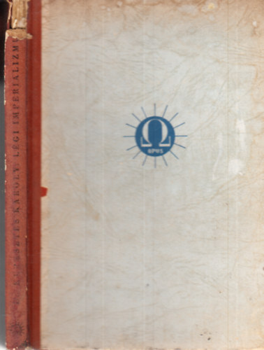 Keresztes K�roly - L�gi imperializmus