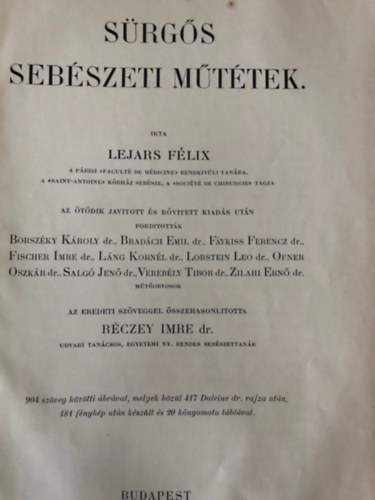 Lejars F�lix, R�czey Imre - S�rg�s seb�szeti m�t�tek - 1906 A Magyar Orvosi K�nyvkiad� T�rsulat K�nyvt�ra XCIV. k�tet
