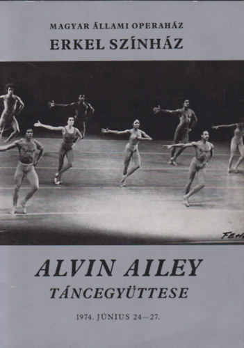 Alvin Ailey t�ncegy�ttese 1974. j�nius 24-27. (Magyar �llami Operah�z - Erkel Sz�nh�z)