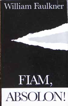 Szerk.: Geher Istvn, Fordtotta: Gncz rpd William Faulkner - Fiam, Absolon! (Absalom, Absalom!) - Gncz rpd fordtsban