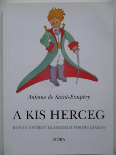 Antoine de Saint-Exupéry - A kis herceg