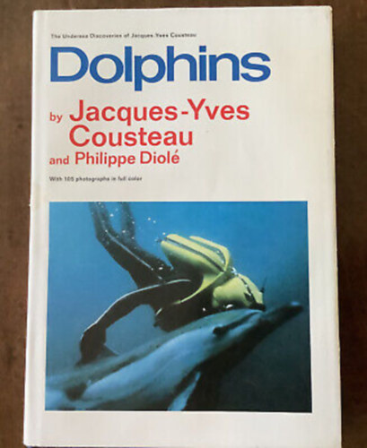 Philippe Diol Jacques-Yves Cousteau - Dolphins ("Delfinek" angol nyelven)