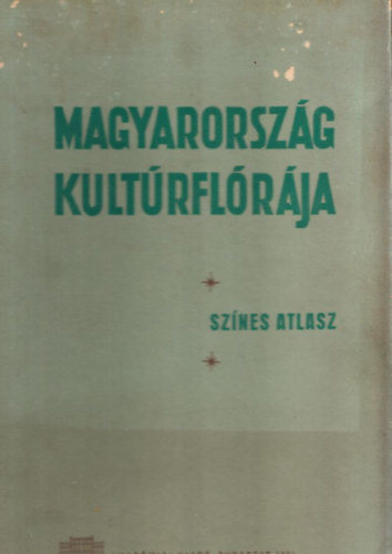 Csapody Vera - Sznes atlasz "Magyarorszg kultrflrj"-hoz (180 db sznes tbla + ksrfzet, tokban)