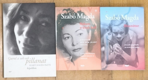 Szabó Magda - 2db Szabó Magda regény + ajándék mű - Nekem a titok kell-Kötetben meg nem jelent írások, Disznótor + Gurul a sok-sok pillanat-Szabó Magda élete képekben
