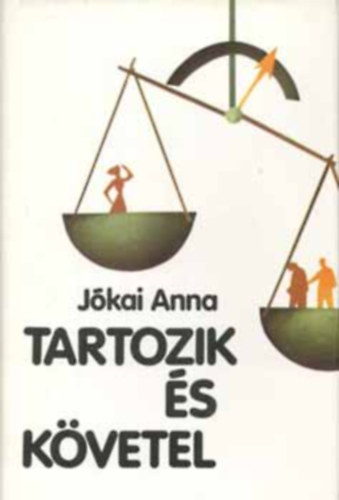 J�kai Anna: - Tartozik �s k�vetel