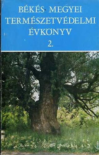 Rthy Zsigmond  (szerk.) - Bks megyei termszetvdelmi vknyv 2.
