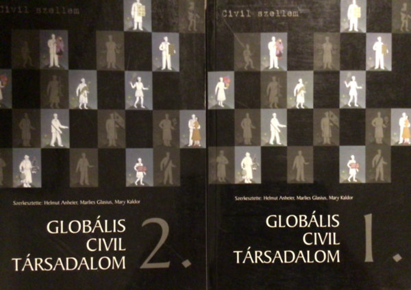 Anheier-Glasius-Kaldor szerk. - Glob�lis civil t�rsadalom I-II.