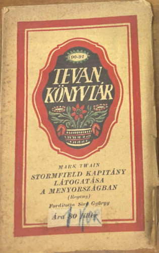 Mark Twain - Stromfield kapitny ltogatsa a mennyorszgban