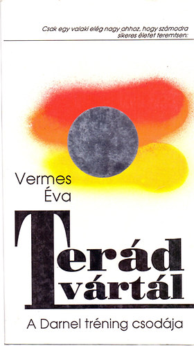 Vermes va - Terd vrtl (A Darnel trning csodja)