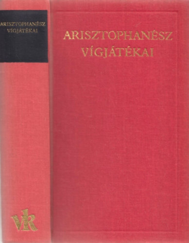 Arisztophan�sz - Arisztophan�sz v�gj�t�kai