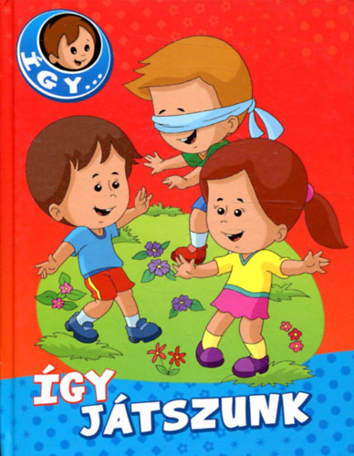 �gy j�tszunk (Sz�l�vil�g k�nyvek)