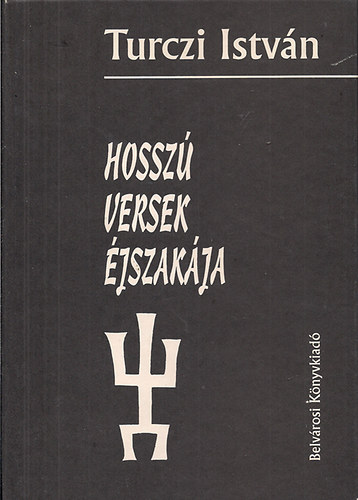 Turczi Istvn - Hossz versek jszakja