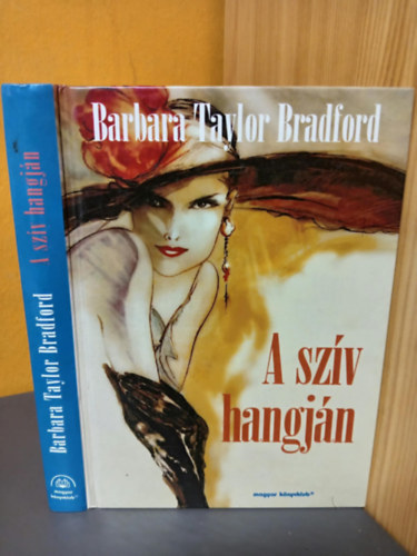 Barbara Taylor Bradford, Kir�ly Zsuzsa (szerk.), Bal�zs �va (ford.) - A sz�v hangj�n (Voice of the Heart) - Bal�zs �va ford�t�sa
