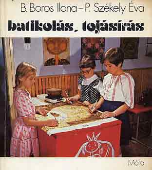 B. Boros Ilona-P. Sz�kely �va - Batikol�s, toj�s�r�s