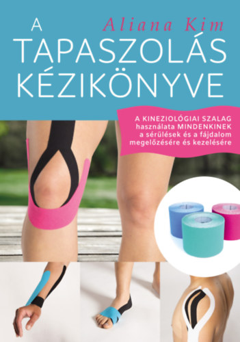 Aliana Kim - A tapaszols kziknyve