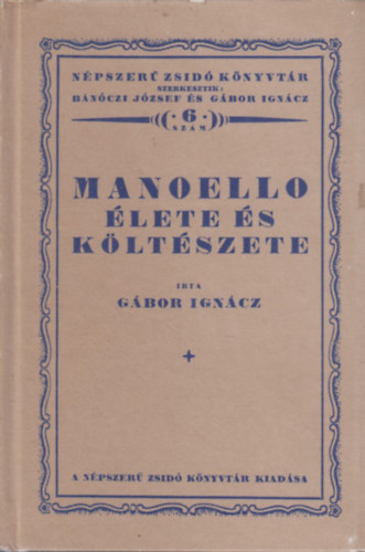 Gbor Ignc - Manoello lete s kltszete