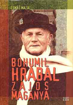 Toms Mazal - Bohumil Hrabal zajos magnya