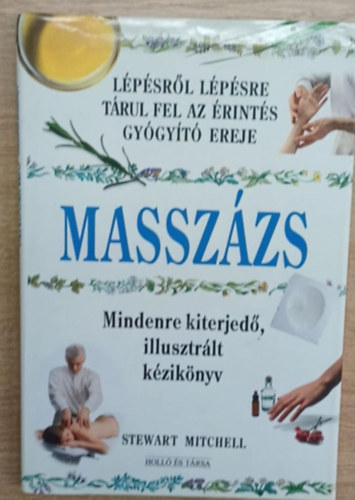 Stewart Mitchell - Masszzs (lpsrl lpsre trul fel az rints gygyt ereje)
