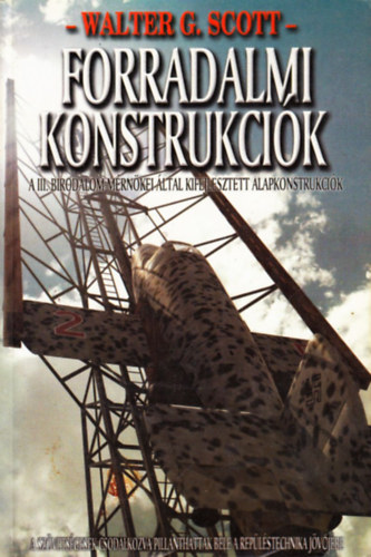 Walter G. Scott - Forradalmi konstrukciók