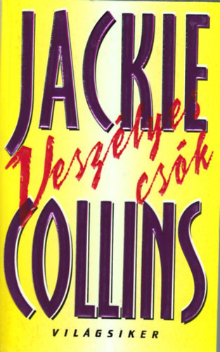 Jackie Collins - Veszlyes csk