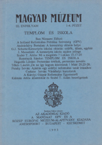 MAGYAR MZEUM (III. vf. 1-4 fzet) - Templom s Iskola