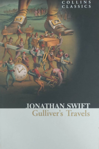 Jonathan Swift - Gulliver's Travel (Collins Classics)