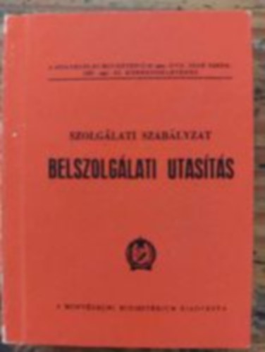 Szolg�lati szab�lyzat belszolg�lati utas�t�s