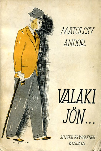 Matolcsy Andor - Valaki j�n...
