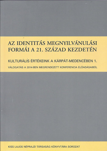 Az identitás megnyilvánulási formái a 21. század kezdetén