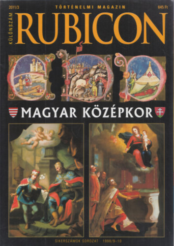 Rácz Árpád (főszerkesztő) - Rubicon 2011/3. Különszám (Magyar középkor)