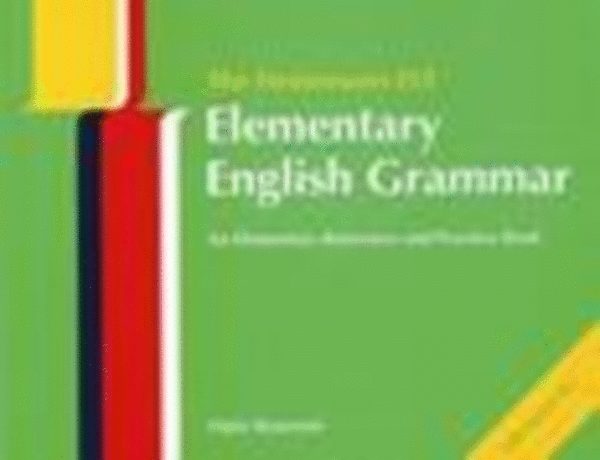 Digby Beaumont - The Heinemann Elementary English Grammar