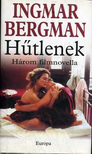 Ingmar Bergman - Htlenek (Hrom filmnovella)