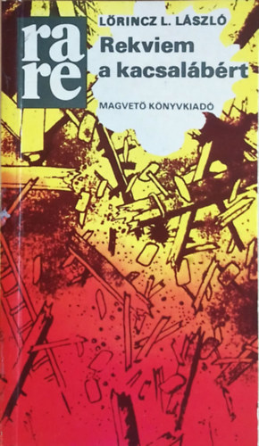 L�rincz L. L�szl� - Rekviem a kacsal�b�rt \(ra-re)