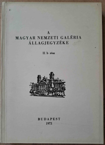 A Magyar Nemzeti Galéria állagjegyzéke II/b