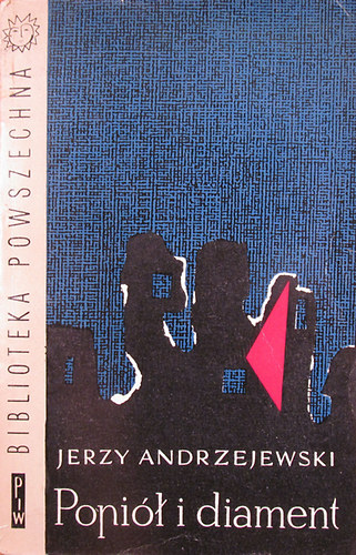 Jerzy Andrzejewski - Popiól i diament