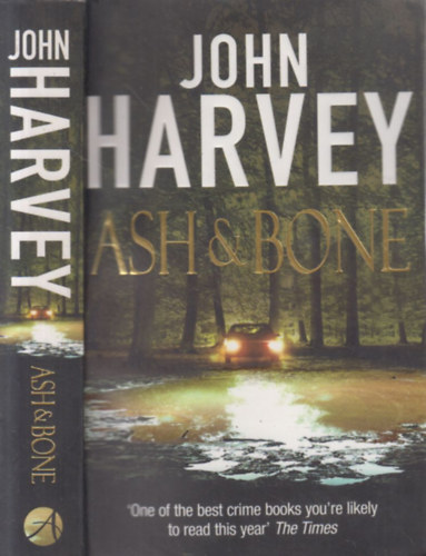 John Harvey - Ash and Bone