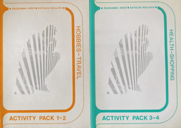 Ardó Zsuzsanna-Kollath Katalin - Activity Pack 1-2 (Hobbies -Travel) + Activity Pack 3-4. (Health - Shopping)