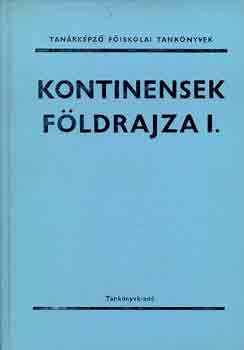 Dr. Fut� J�zsef  (szerk.) - Kontinensek f�ldrajza I.